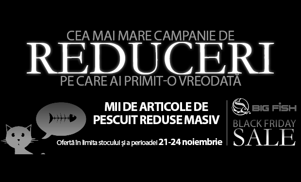 Black Friday la Big Fish in perioada 21-24 noiembrie 2013